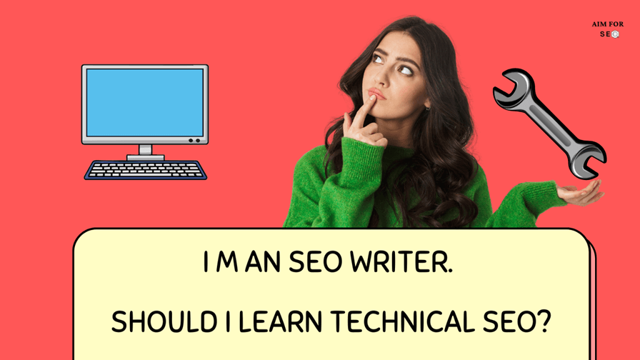 As a writer, should i learn technical seo as well.