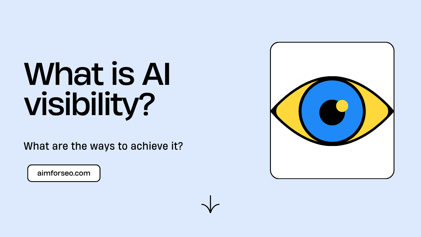 What is AI visibility? How a brand can achieve it?