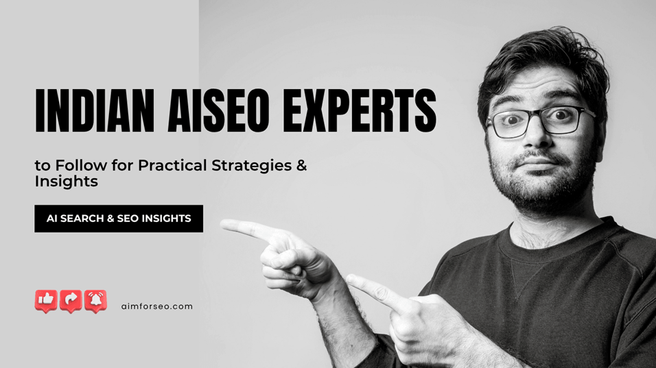 Best Indian AISEO Experts to Follow for Practical AI Search & SEO Insights